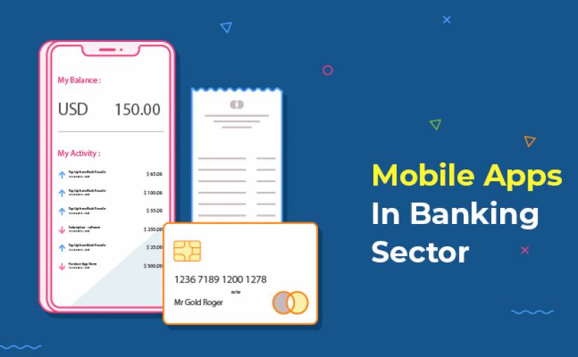 Bankacılık Sektörünün Sonraki Seviye Mobil Uygulamalarla Devrimi